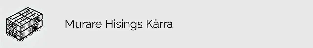 Murare Hisings Kärra